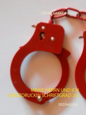cover image of Meine Herrn und ich (Großdruck in Schriftgrad 20)